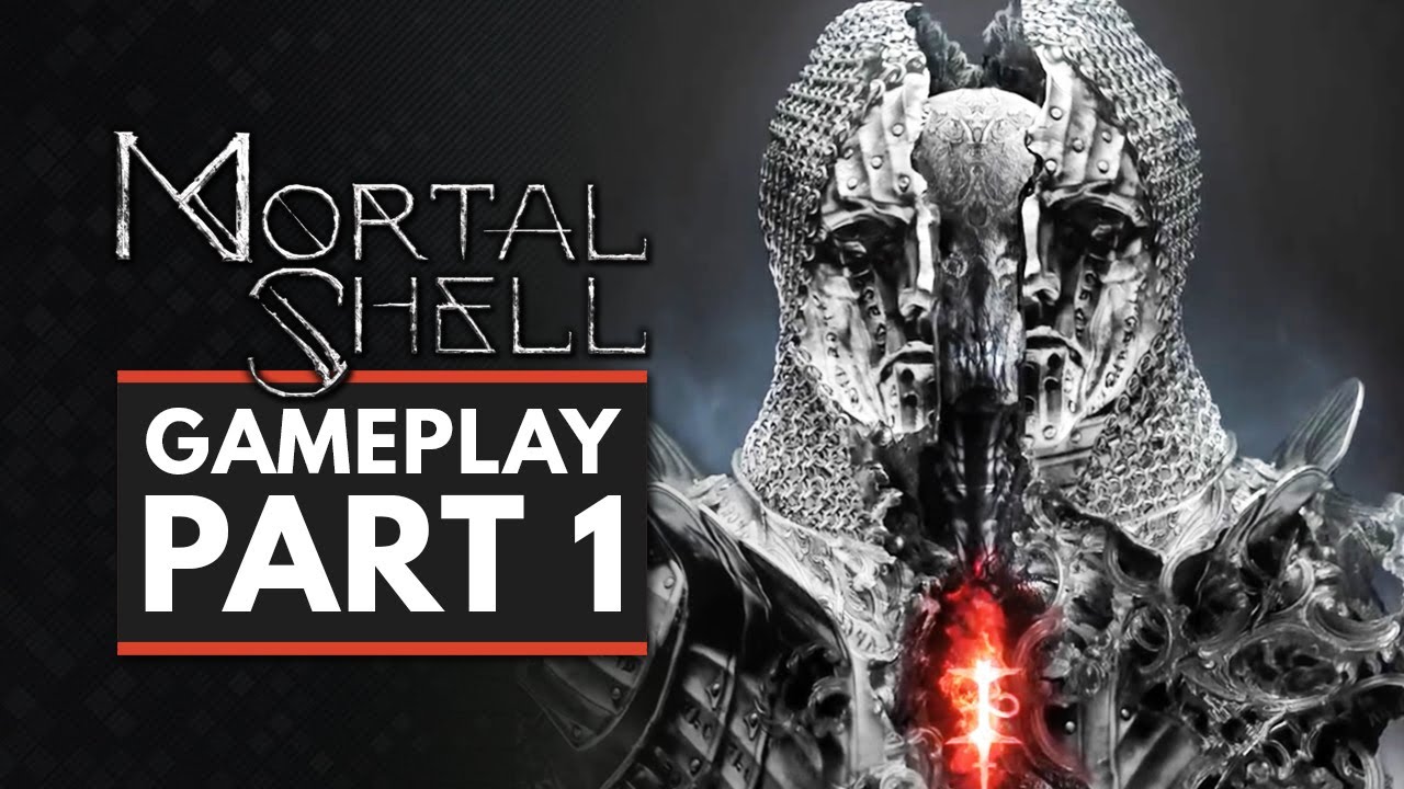 MORTAL SHELL | Gameplay Part 1 & First Impressions