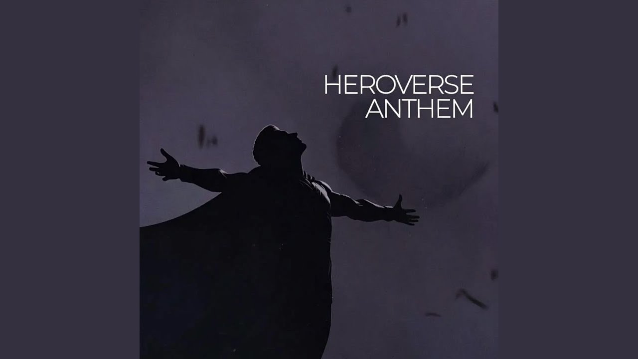 Heroverse Anthem