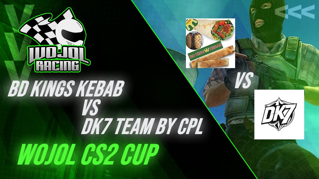 Wojol CS2 CUP | Dzień 10 | 1/8 Finału - BD KINGS KEBAB vs DK7 Team By CPL