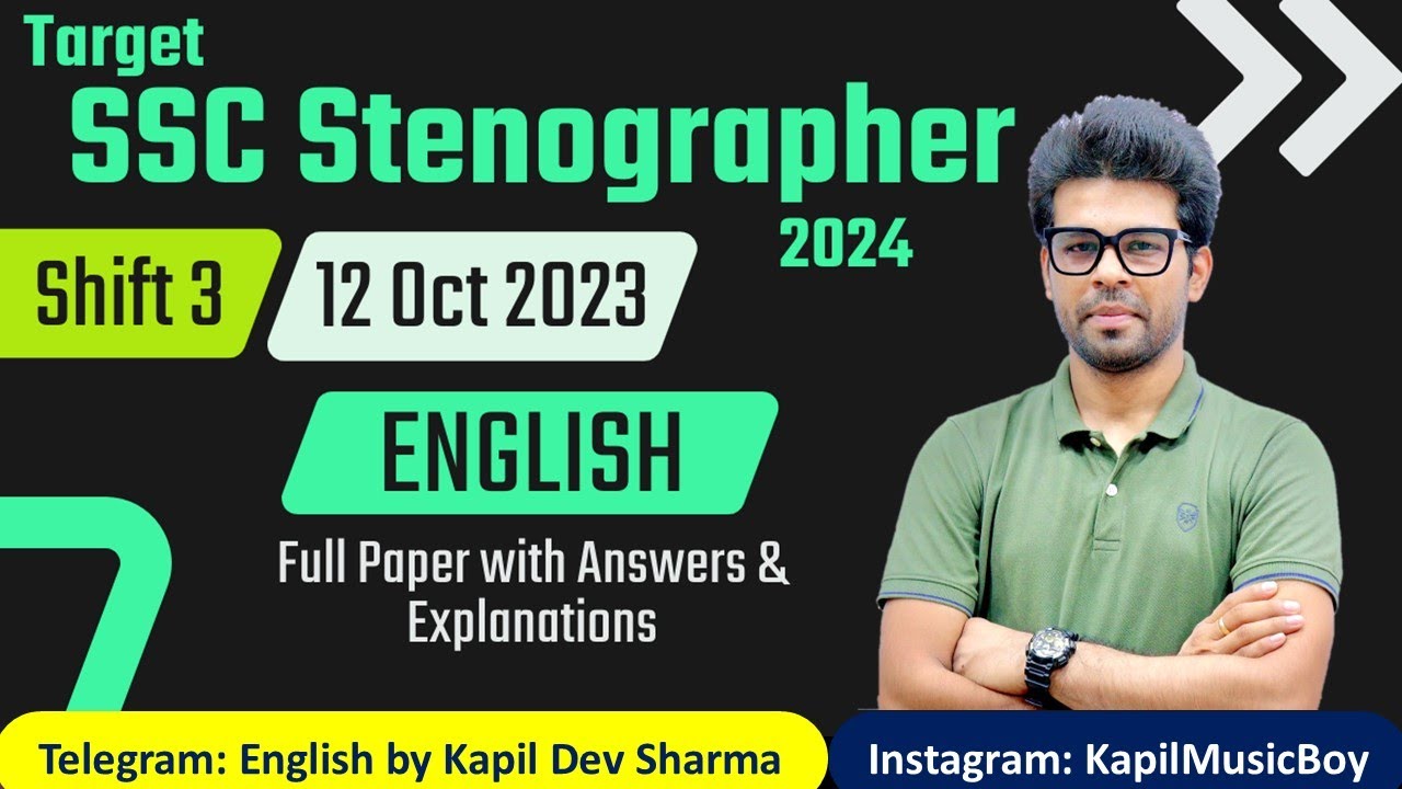 #SSCSTENO24 12 Oct 2023 Shift 3 SSC Stenographer Full Paper English by Kapil Dev Sharma