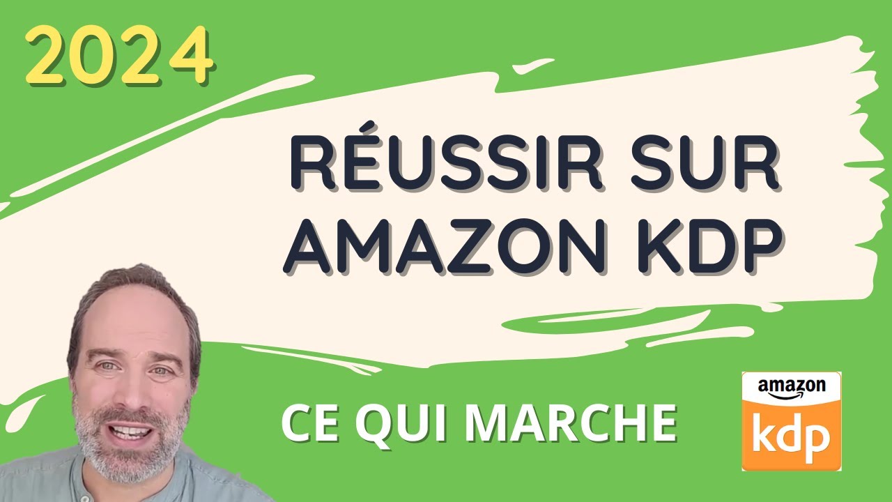 Réussir sur Amazon KDP en 2024 (ce qui marche)