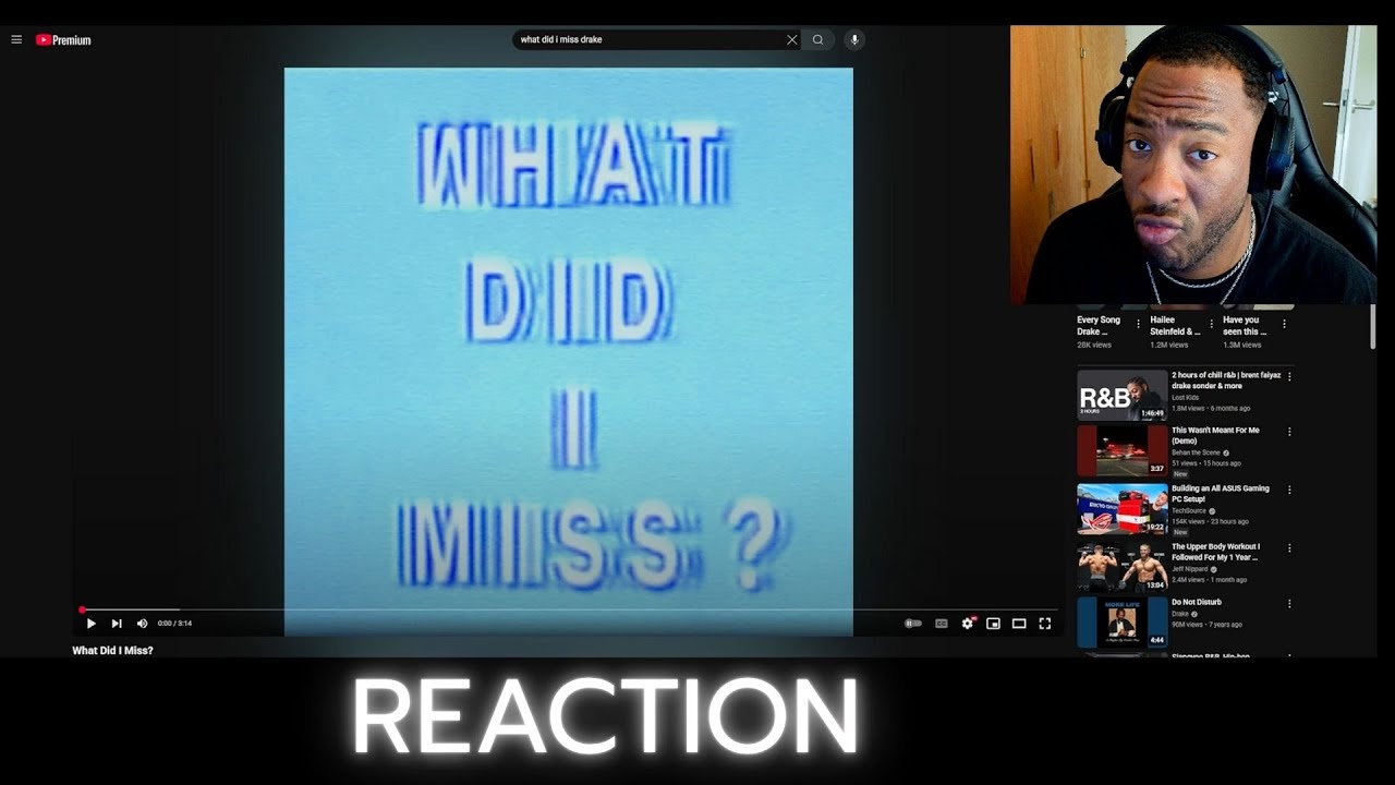 What Did I Miss- Drake Reaction