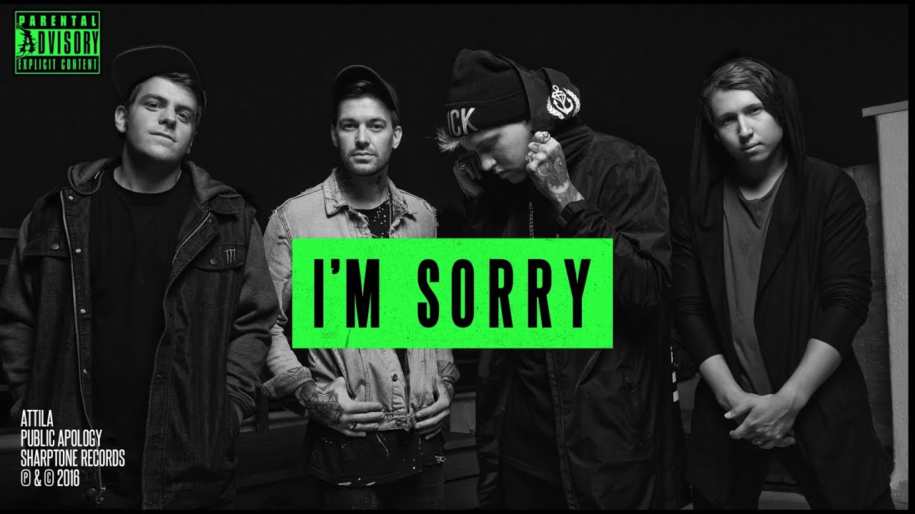 Attila - Public Apology (Official Audio Stream)
