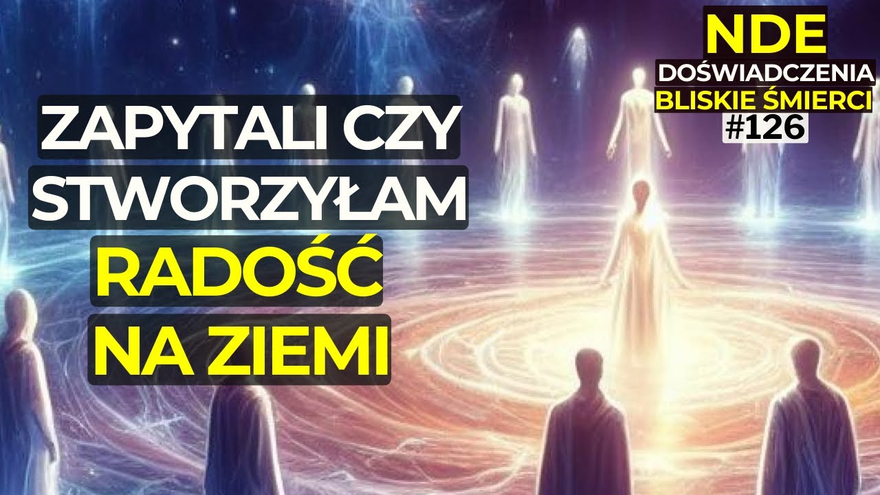 Istoty Światła Zapytały Czy Stworzyłam Radość na Ziemi | Śmierć Kliniczna | NDE | OOBE | Maureen