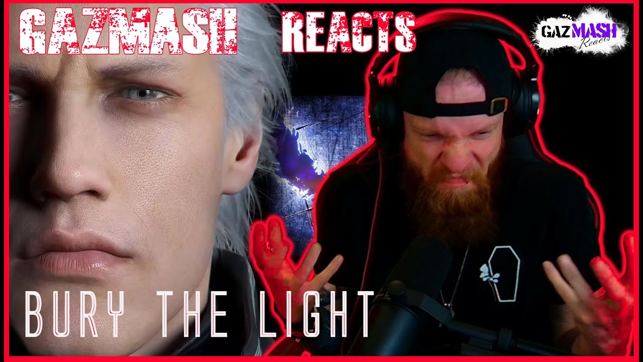 Bury the Light Vergil's battle theme from Devil May Cry 5