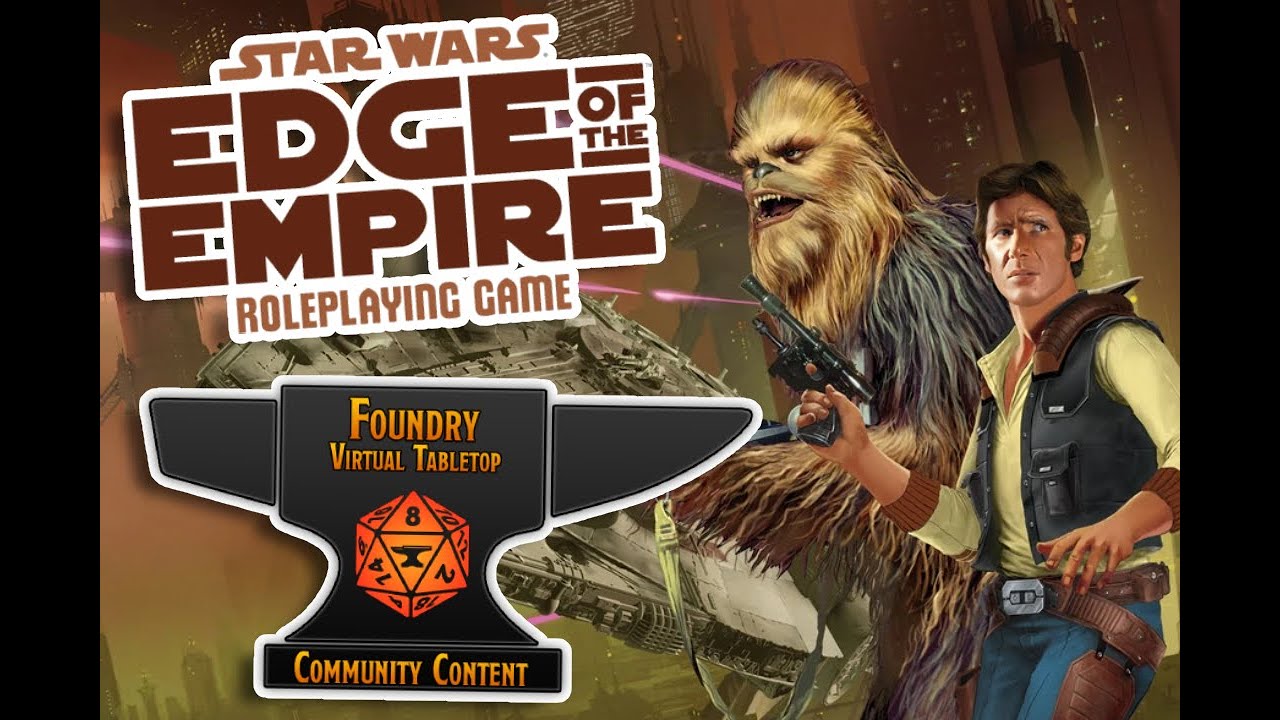 Star Wars: Edge of the Empire RPG в Foundry VTT &mdash; с чего начать