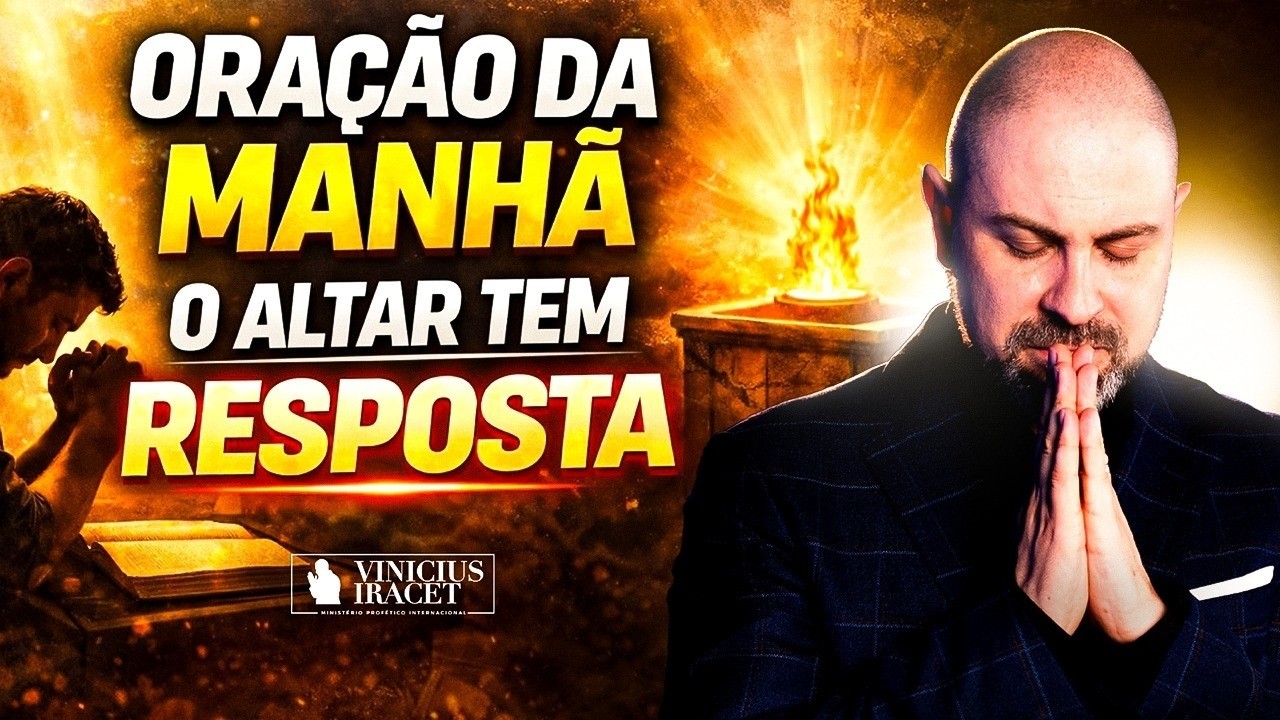 ORAÇÃO DA MANHÃ | 19 de Março – Oração Forte Para Atrair a Presença de Deus