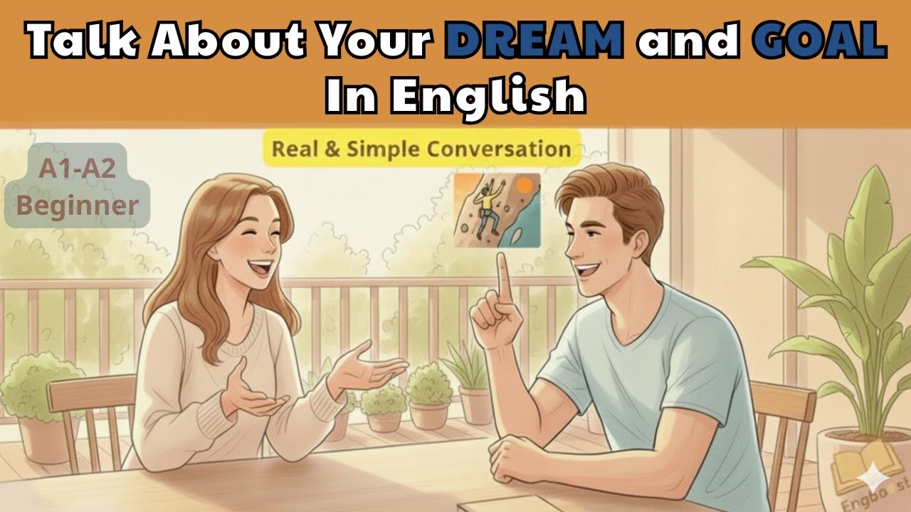 How to Talk About Your Dream and Goal in English – Funny & Easy Conversation (A1-B1)