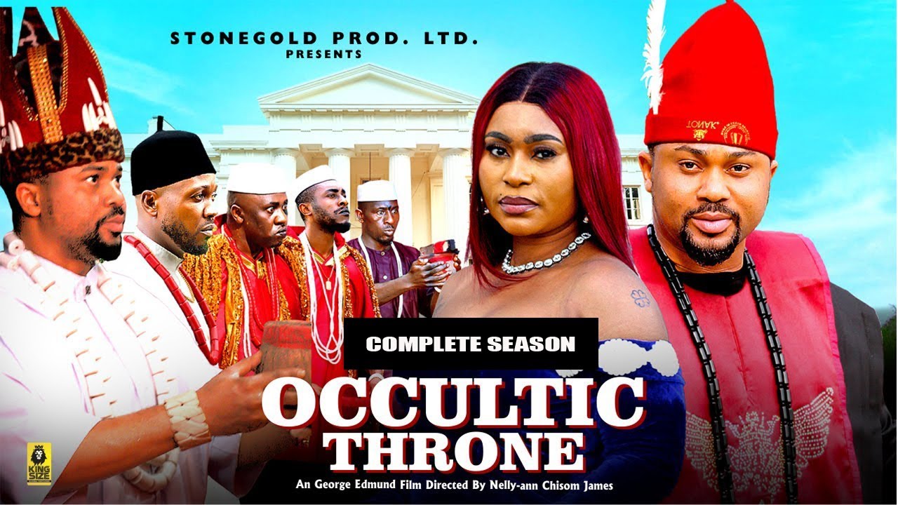 OCCULTIC THRONE (COMPLETE SEASON) -  Latest Nigerian Nollywood Movie ||Trending Nollywood Movie