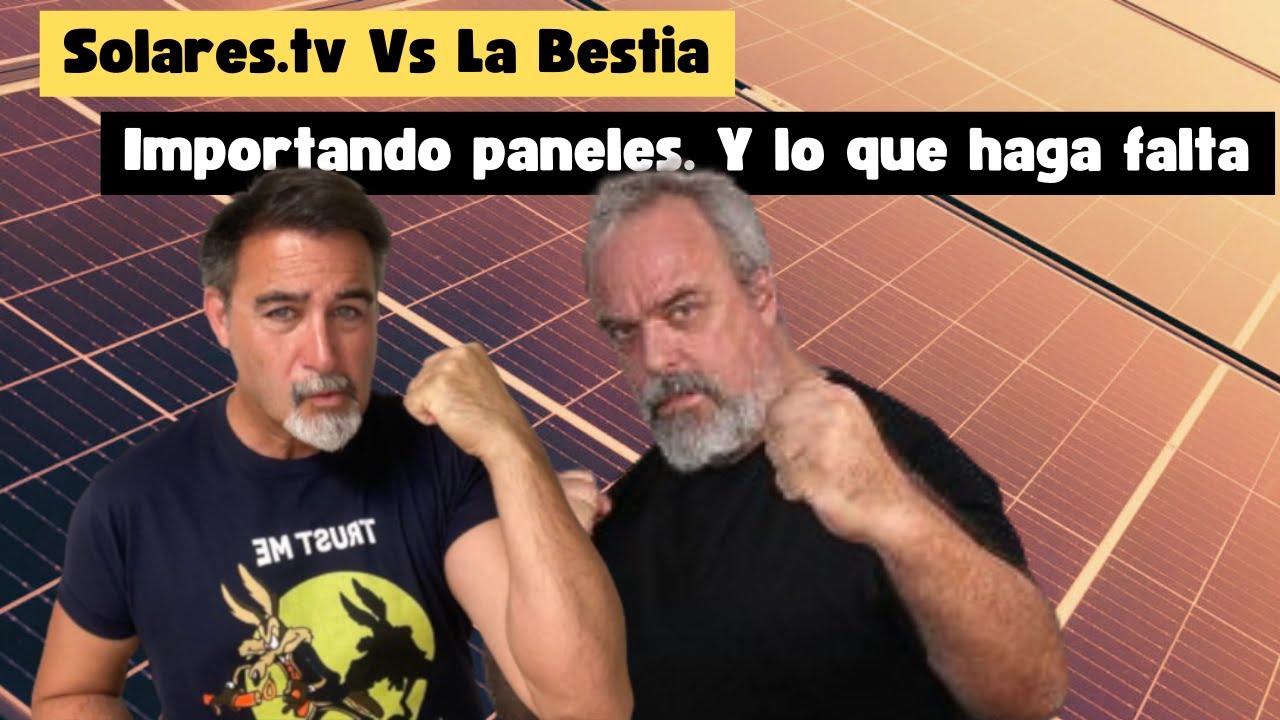 Importación de placas SOLARES