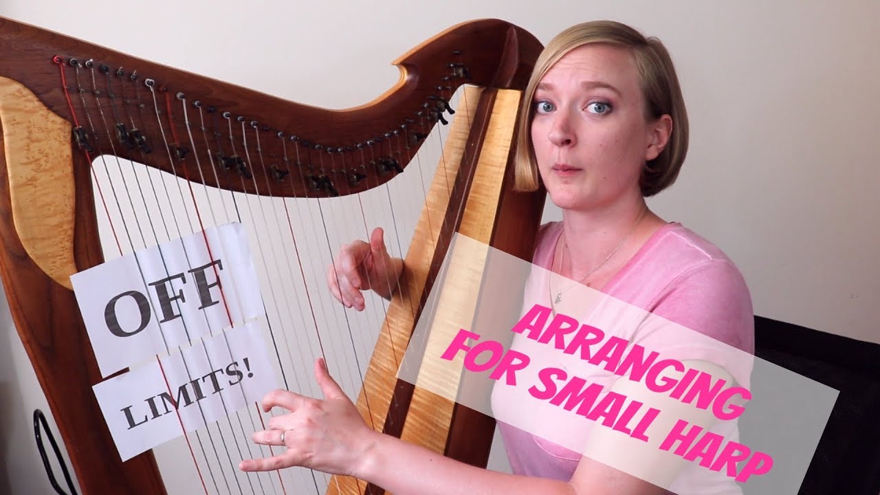 How to Arrange for Small Harps (5 tips) | Tiffany Schaefer