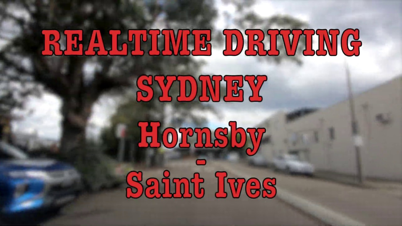 Hornsby - Saint Ives | Realtime Driving | Sydney | Jan 20