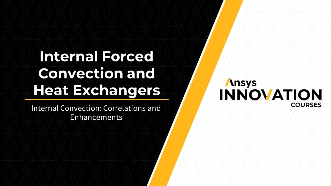 Internal Convection: Correlations and Enhancements — Lesson 2