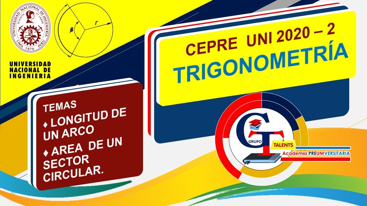 TRIGONOMETRÍA CEPRE UNI 2020 -2 / LONGITUD  DE UN  ARCO Y ÁREA UN SECTOR CIRCULAR (PARTE 1)