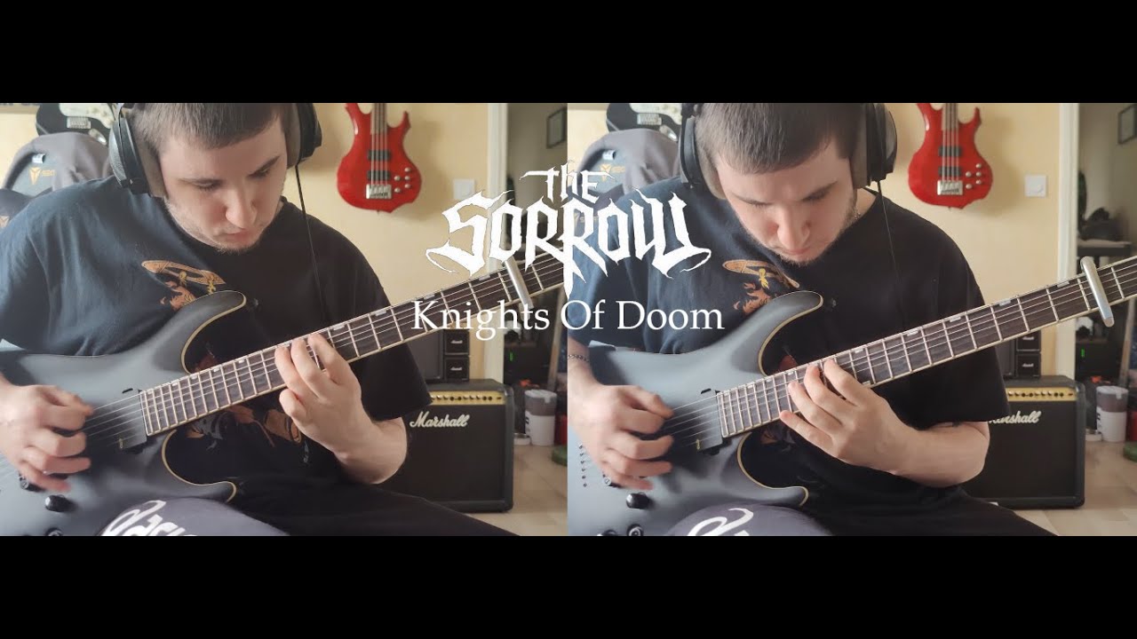 The Sorrow - Knights Of Doom - Guitar Cover