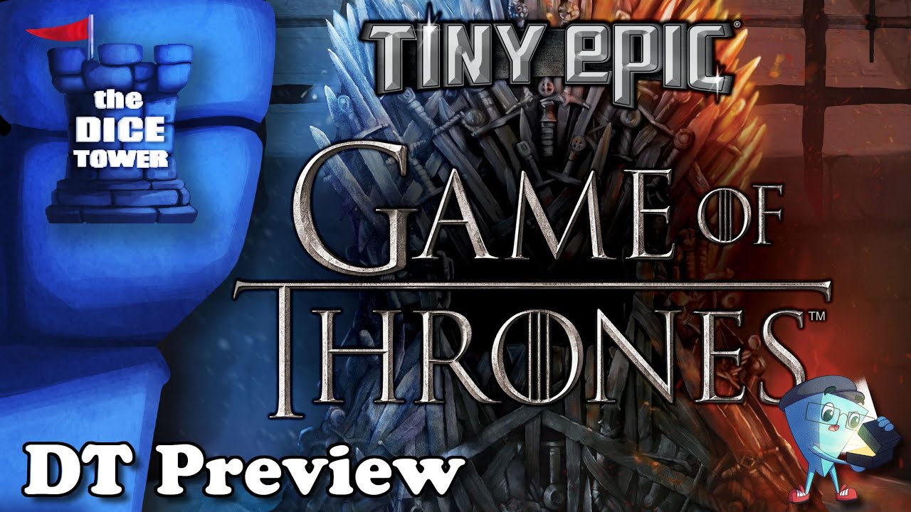Tiny EPIC Game of Thrones - DT Preview with Mark Streed