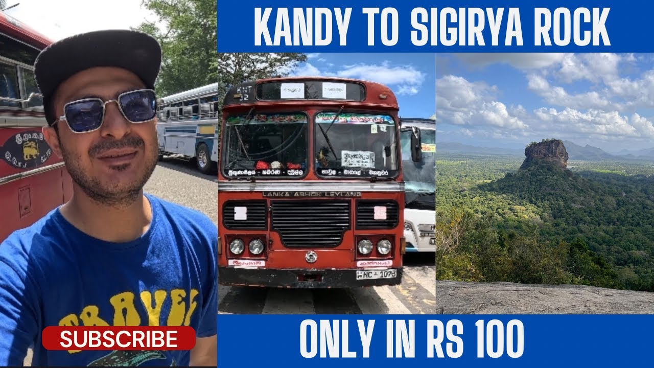 KANDY TO SIGIRIYA BY BUS || IN RS 100 or RS 300 || SIGIRIYA LION ROCK
