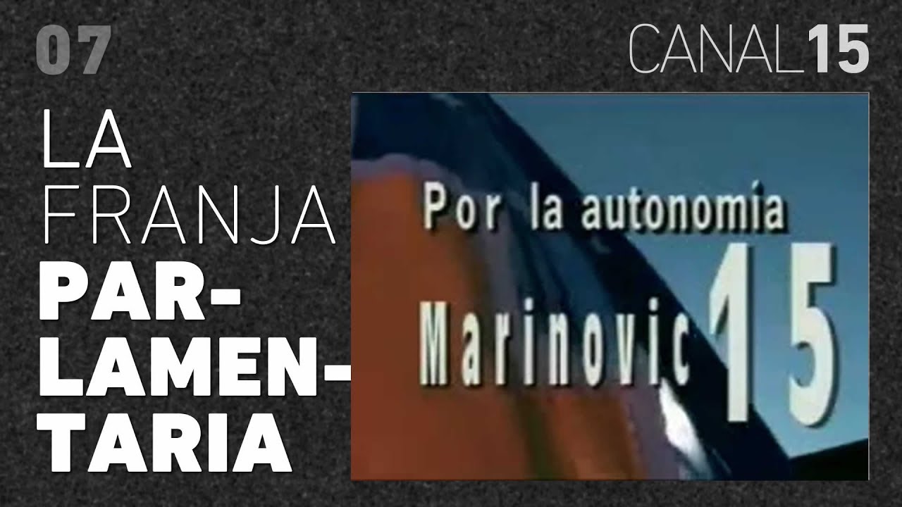 Canal 15 #07: La Franja Parlamentaria