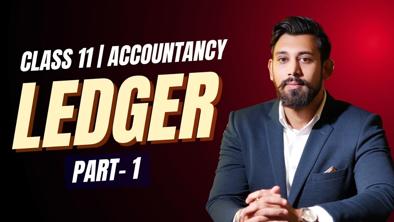 Ledger and Trial balance | Chapter 12 and 13 | Class 11 | Accountancy | Part 1