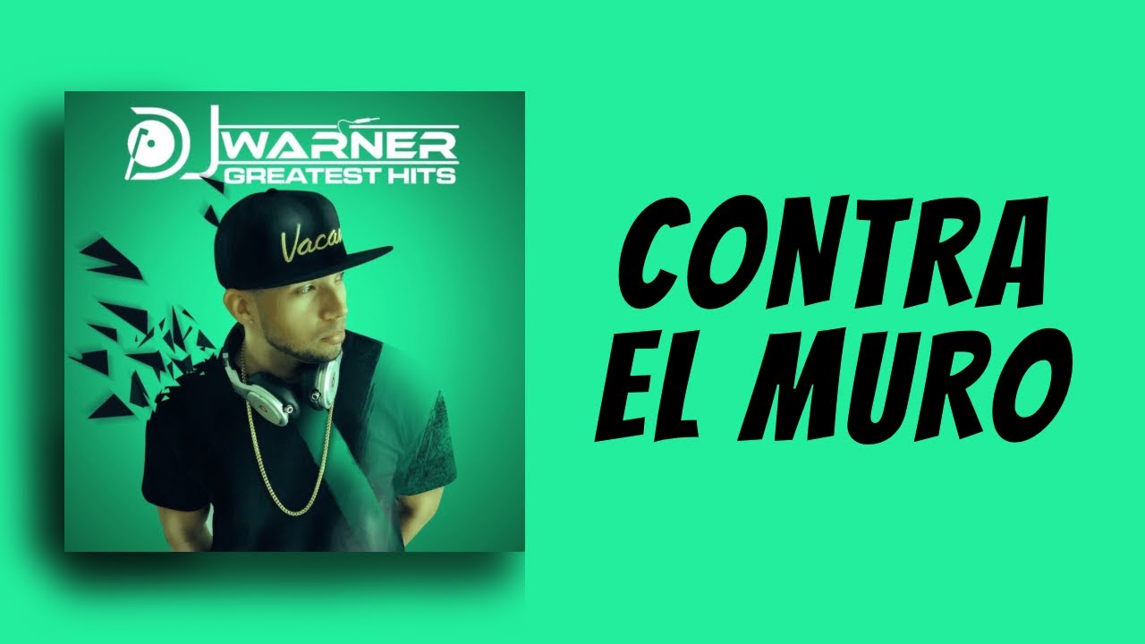 CONTRA EL MURO - DJ WARNER