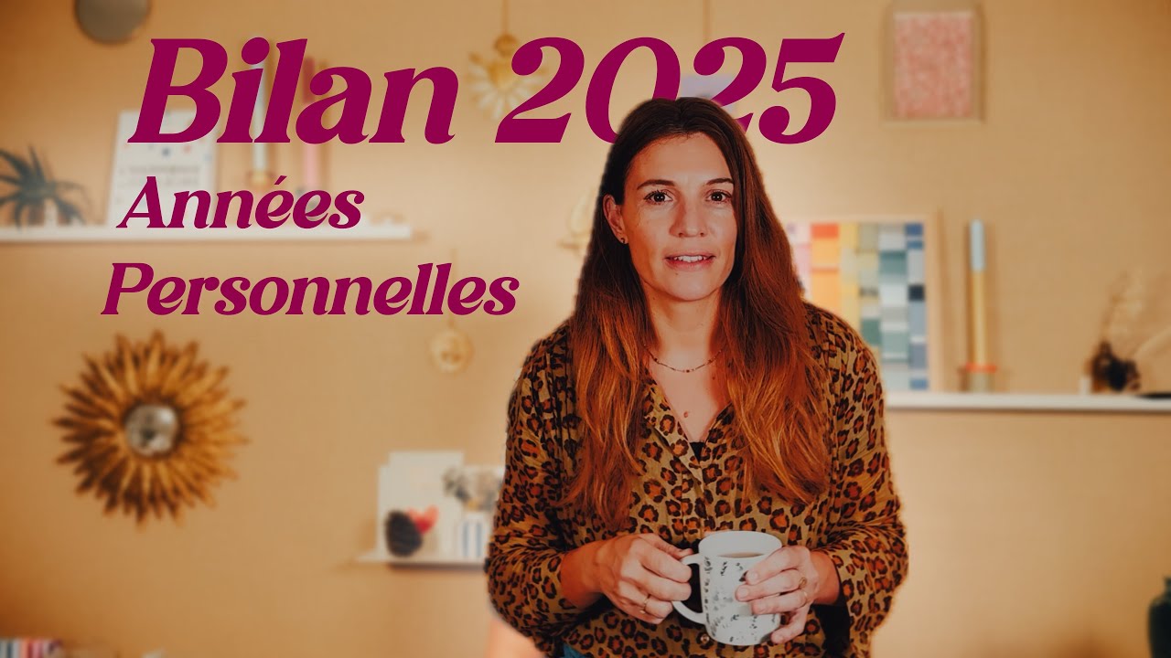 Numérologie - Ton bilan 2025 en fonction de ton année personnelle