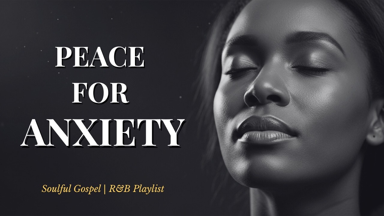 Peace for Anxiety – Waiting Psalms | Soulful Gospel & R&B
