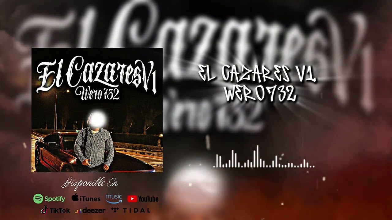 El Cazares V1 x Wero 732 (Audio Oficial) 