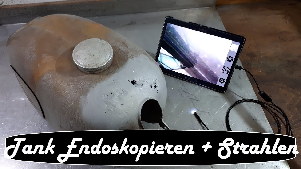 Motorradtank Endoskopieren und Sandstrahlen | Handy / Smartphone Endoskop | Tank Restaurierung