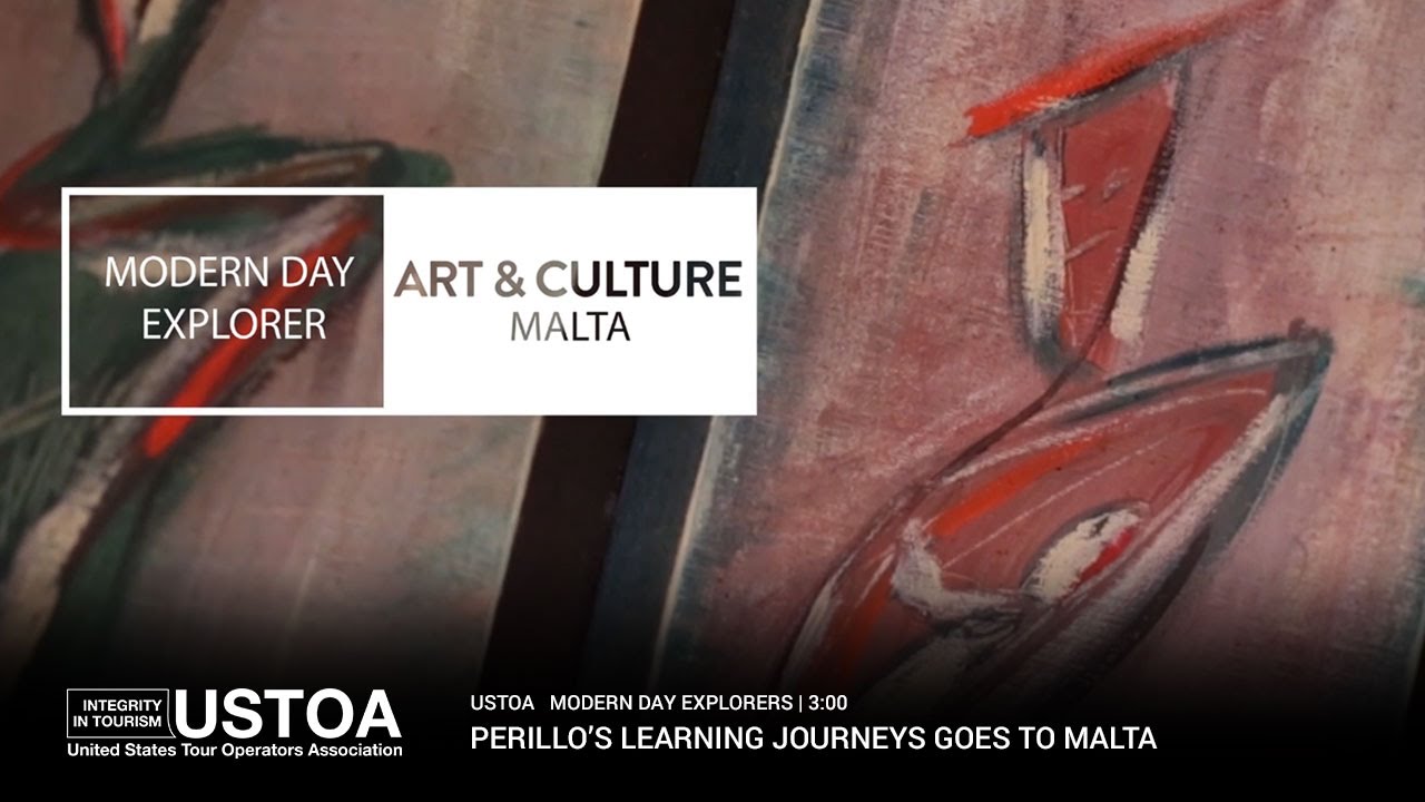 USTOA Modern Day Explorers: Experience the Art and Culture of Malta with Perillo’s Learning Journeys