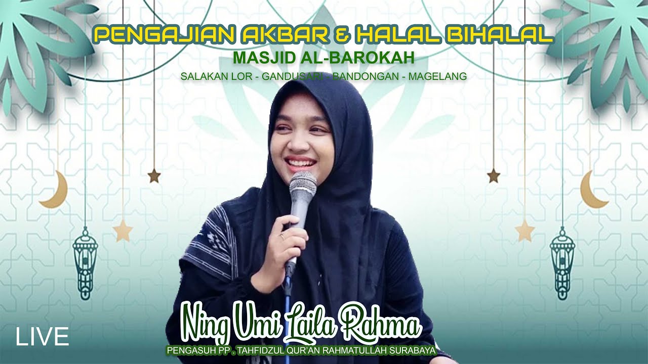 NING UMI LAILA RAHMA ( PENGASUH PONDOK PESANTREN TAHFIDZUL QUR'AN RAHMATULLAH SURABAYA )