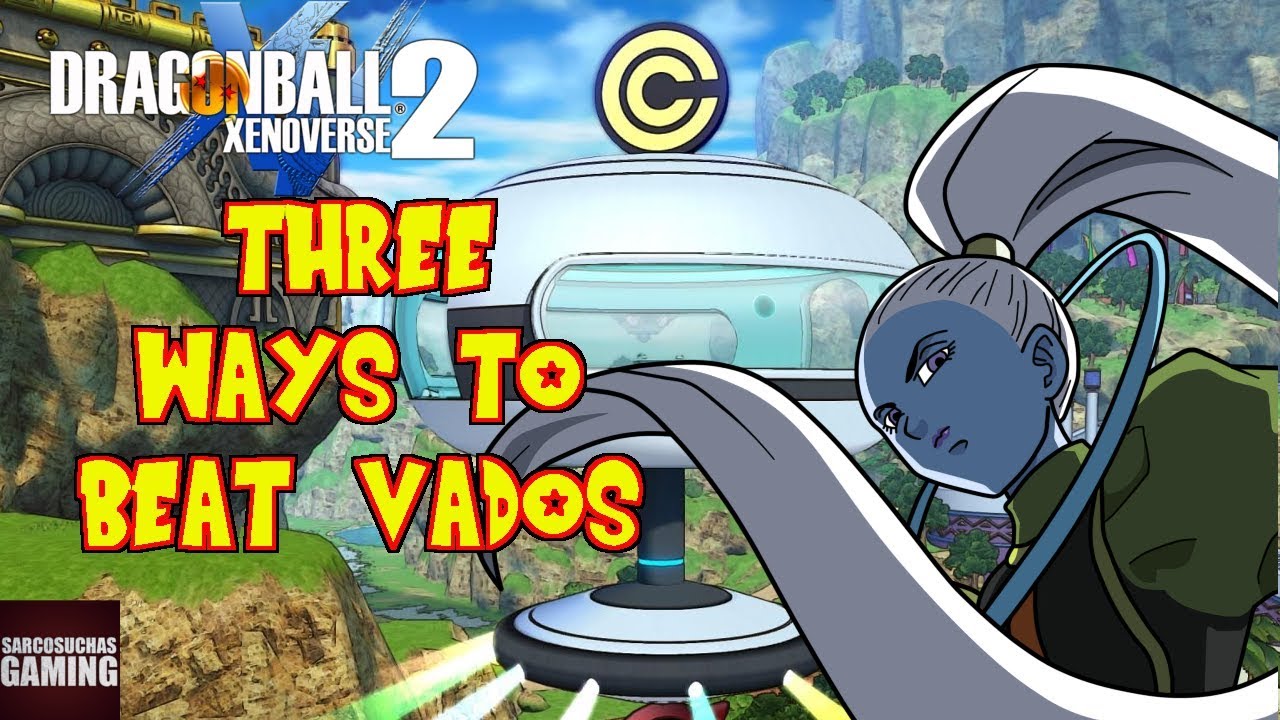 DBXV2: Hero Colosseum - 3 Ways To Beat Vados