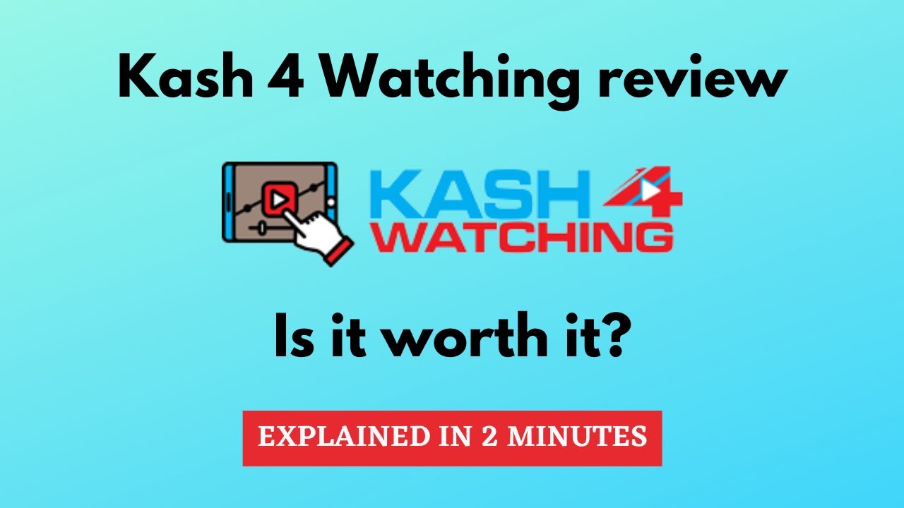 Kash 4 Watching Review | Is it worth it?