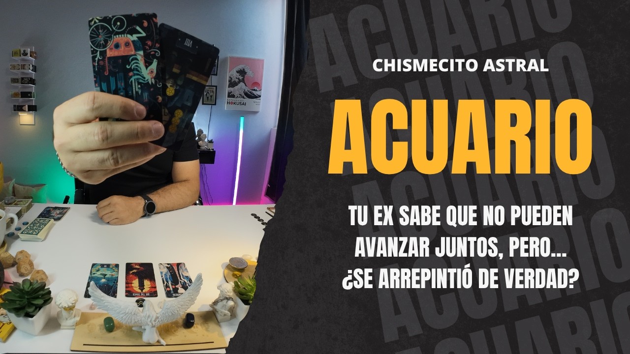 ACUARIO ♒️ Tu ex sabe que no pueden avanzar juntos, pero&hellip; &iquest;se arrepinti&oacute; de verdad?