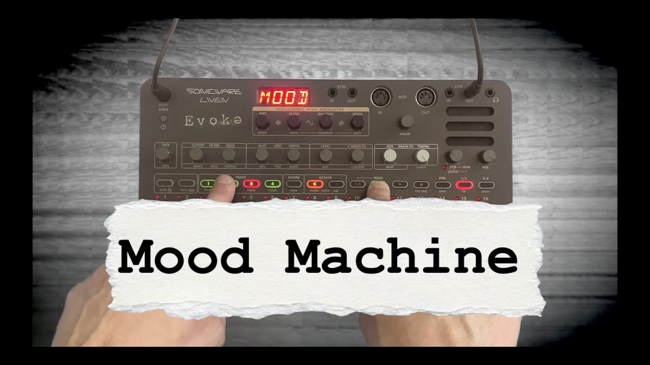 Mood Machine | Sonicware Liven Evoke | 14 Songs