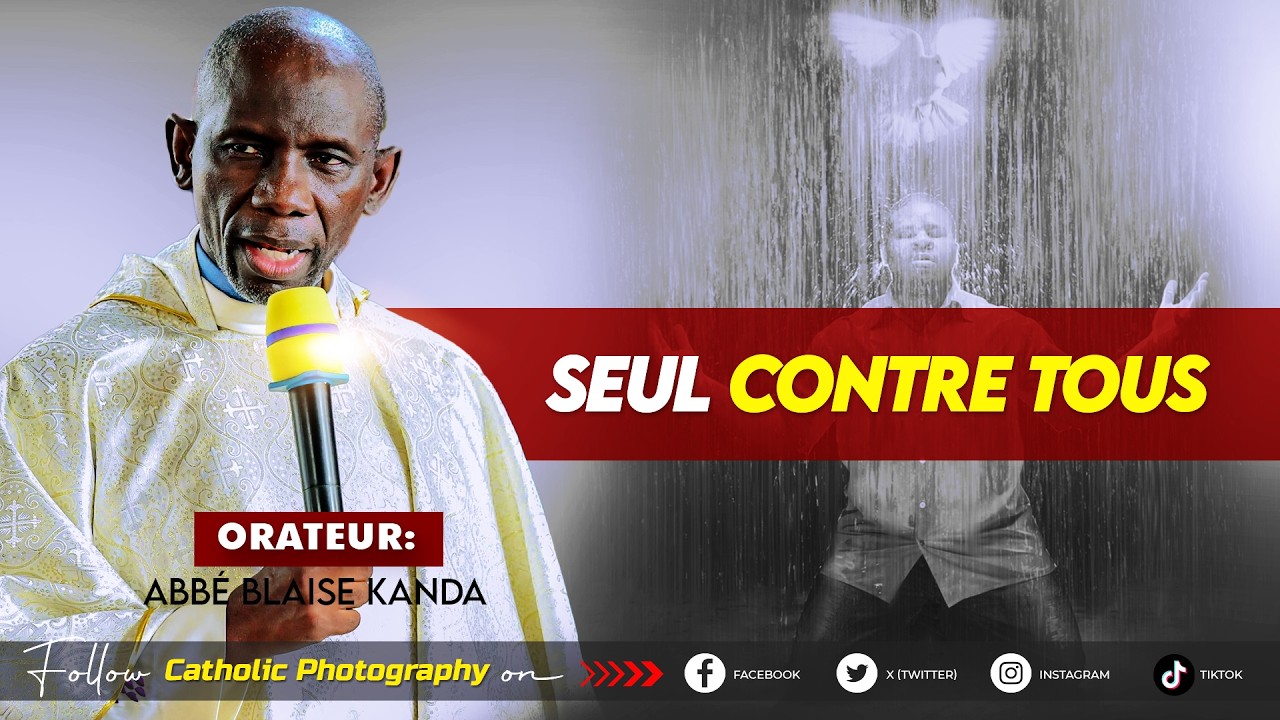 SEUL CONTRE TOUS - Abbé Blaise KANDA