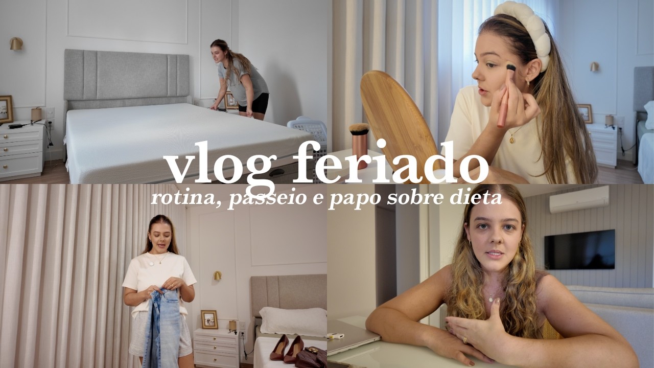 Vlog feriado, rotina de casa, arrume se comigo, desabafo sobre emagrecimento e limpa no guarda roupa