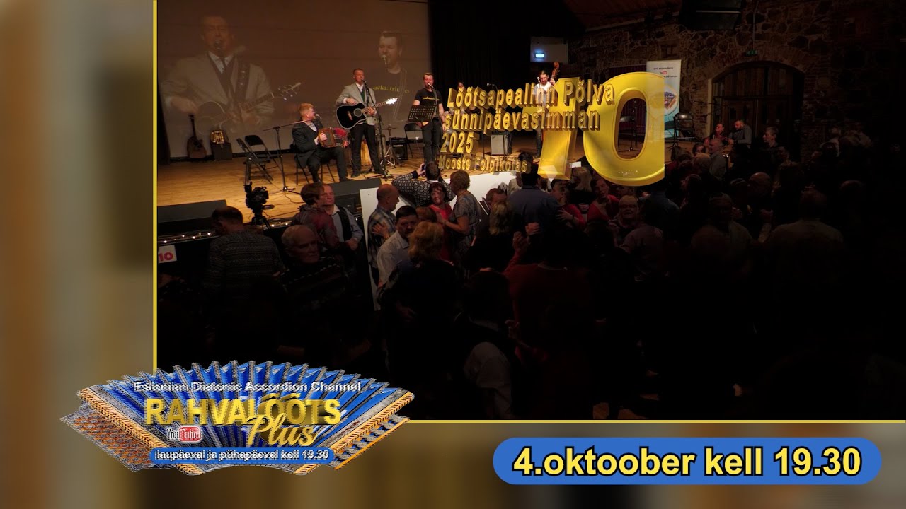 4.10.25. Lõõtsapealinn Põlva 10.sünnipäevasimman. 2025-2.osa.