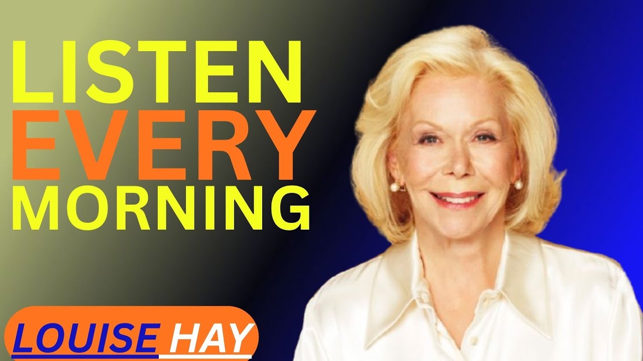 Louise Hay.Listen Every Morning | I Welcome Miracles Into My Life.