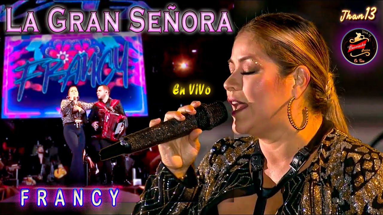 La Gran Señora (En ViVo) Francy