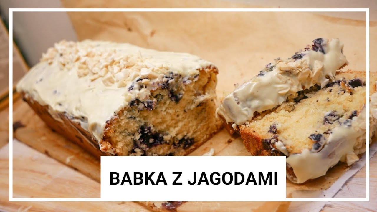 Babka jogurtowa z jagodami - prosty przepis