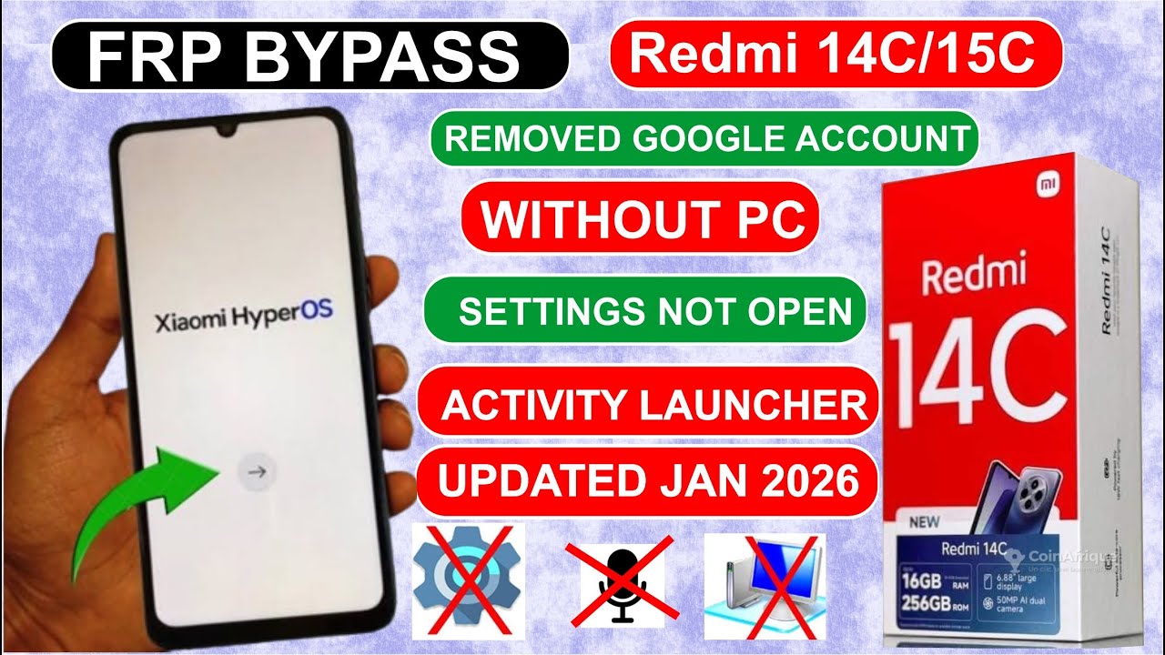 Redmi 14C Android 14 FRP Bypass PC Needed 2026🔥Google Account Removed New Method🔥Activity Launcher💯