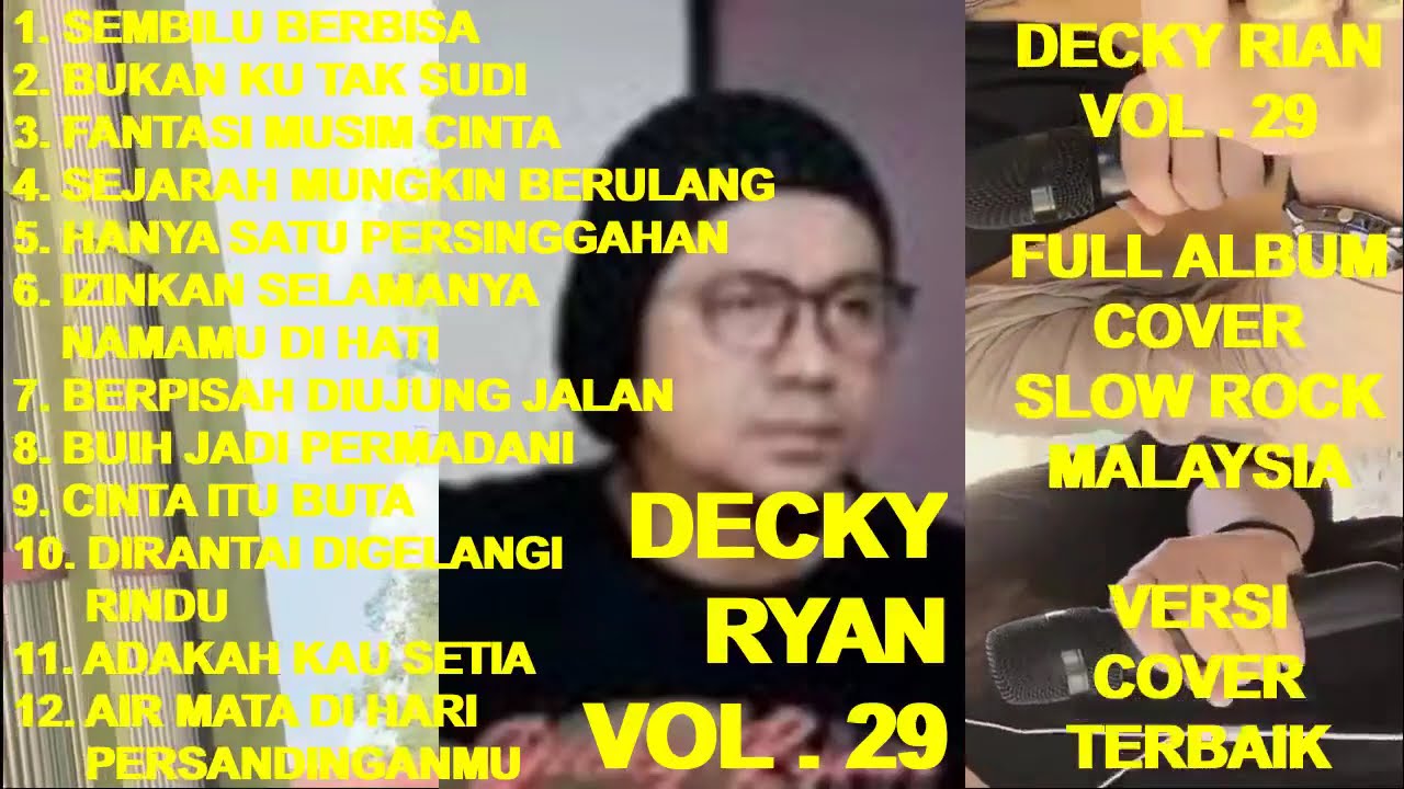 DECKY RYAN Full Album Vol. 29 - Sembilu Berbisa ! Bukan Ku Tak Sudi ! Berpisah Diujung Jalan (cover)