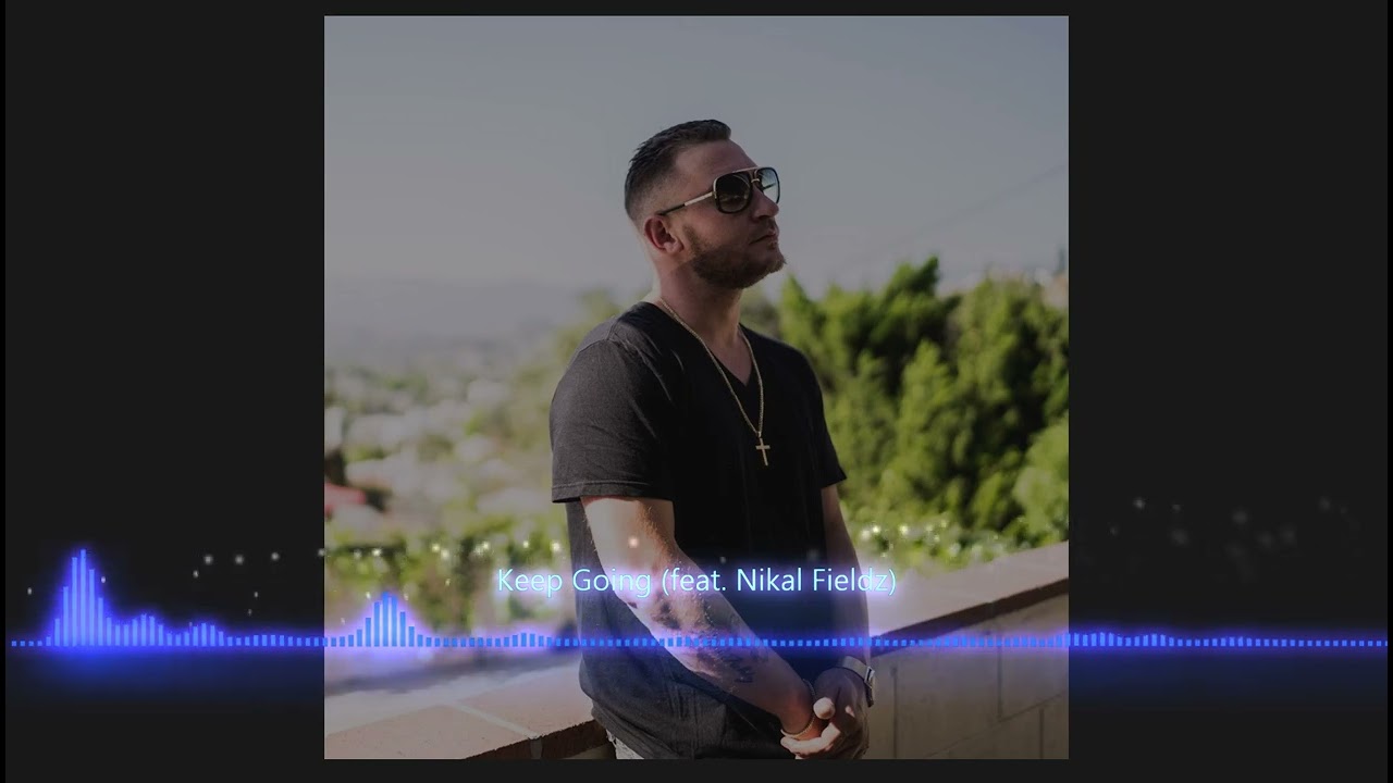 Keep Going motivate song feat  Nikal Fieldz by ill Think in ink