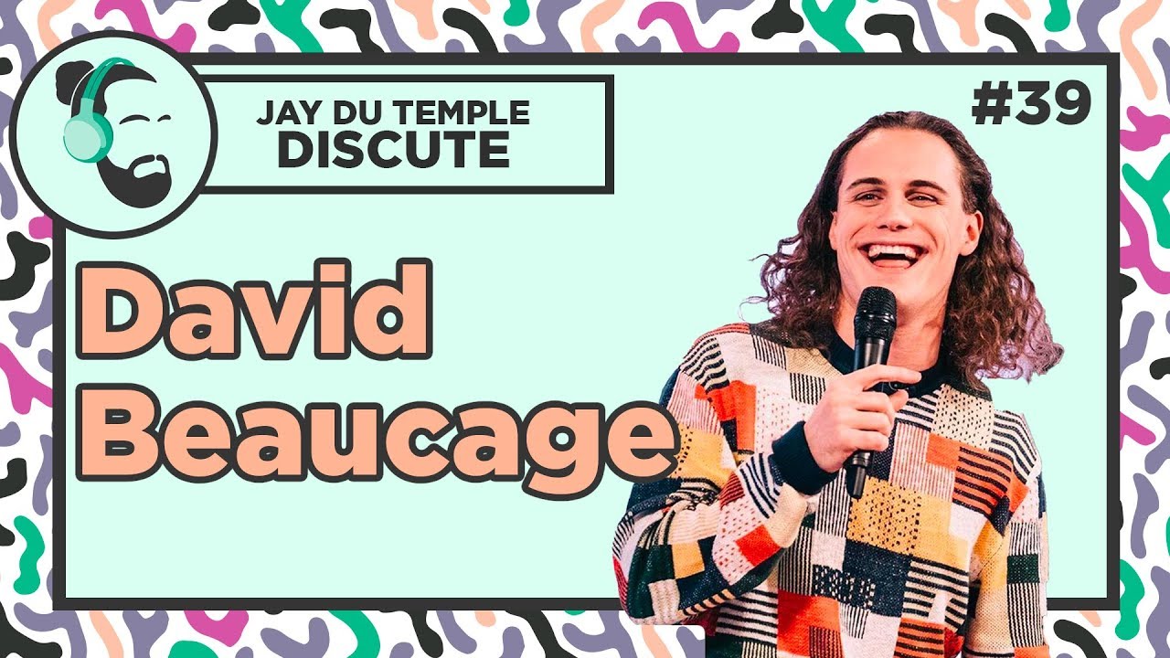 Jay Du Temple discute #39 - David Beaucage