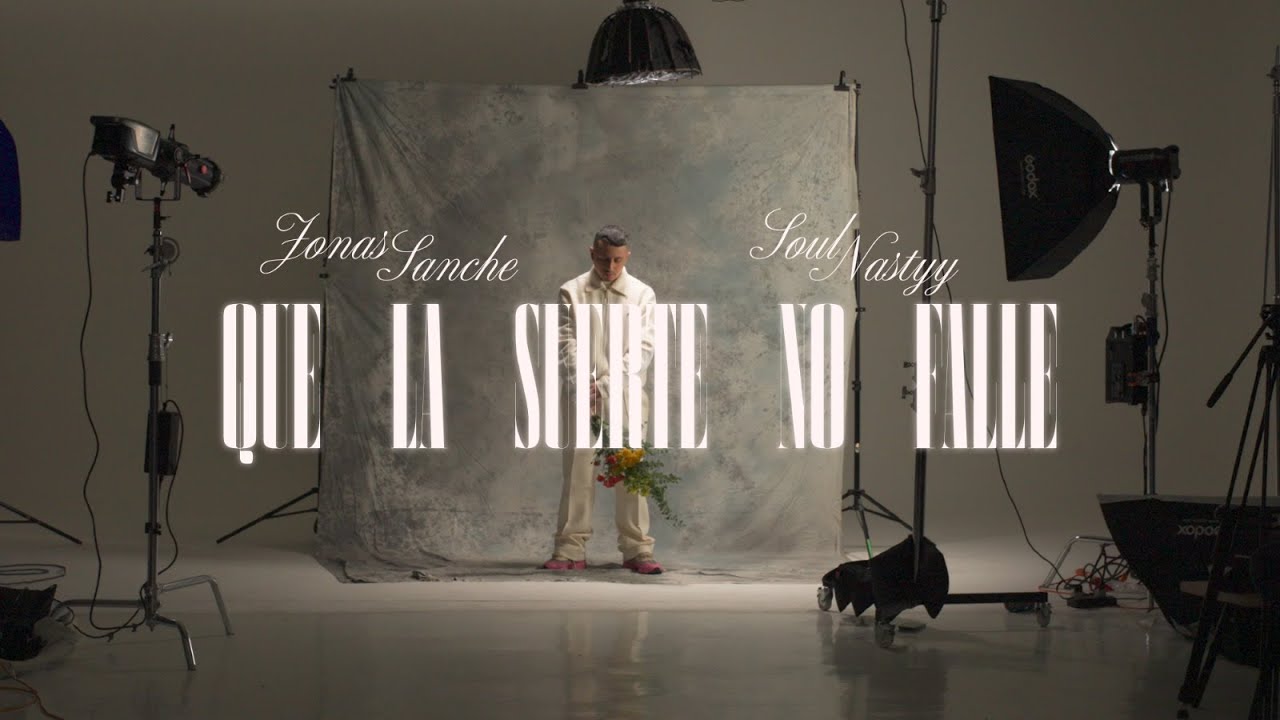 01 Jonas Sanche & Soulnastyy - QUE LA SUERTE NO FALLE (Prod. Soulnastyy & Tiano Bless)