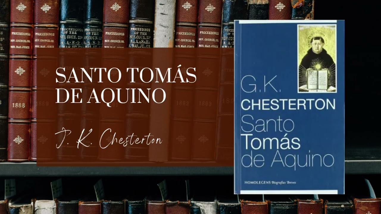 Santo Tom&aacute;s de Aquino - Chesterton (Audiolibro)