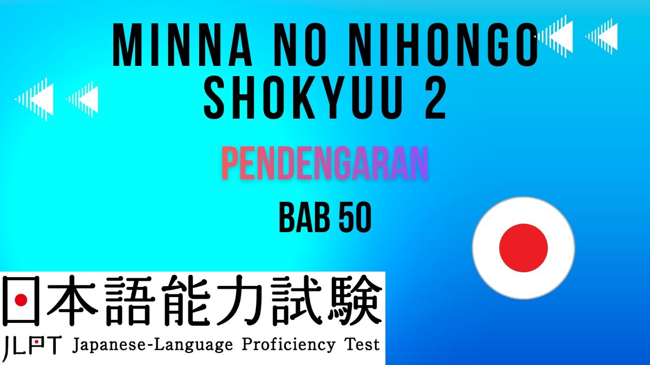 MNN Shokyuu 2 Choukai Bab 50 (Listening)