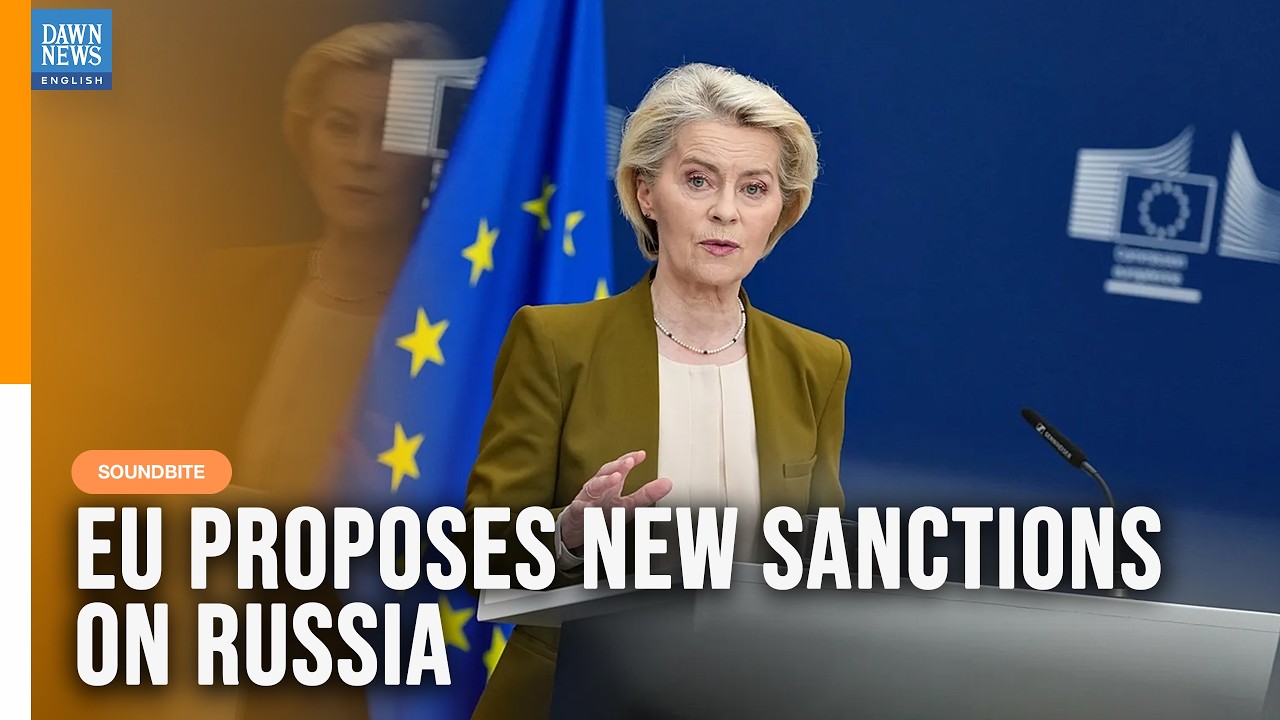 EU Hits Russia with New Sanctions Package | Energy, Banking & Fisheries Targeted | Von der Leyen