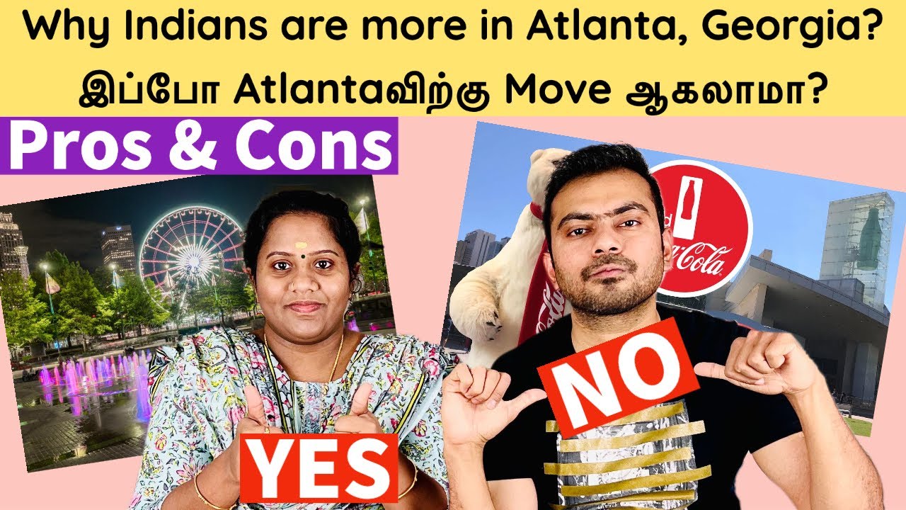 Atlanta, Georgiaவிற்கு Move ஆகலாமா? Why more Indians are here? Pros and Cons of the Atlanta city