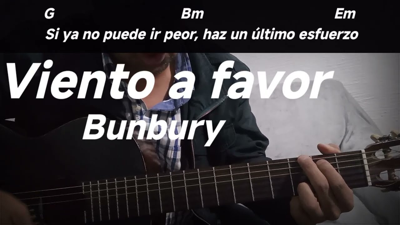 Viento a favor Bunbury cover (cómo tocar) letra y acordes